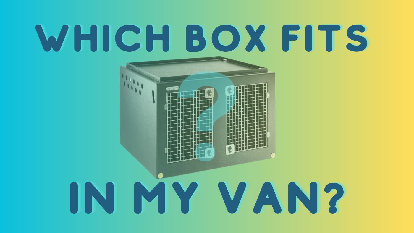 Van Guide: Which box fits in my Van?